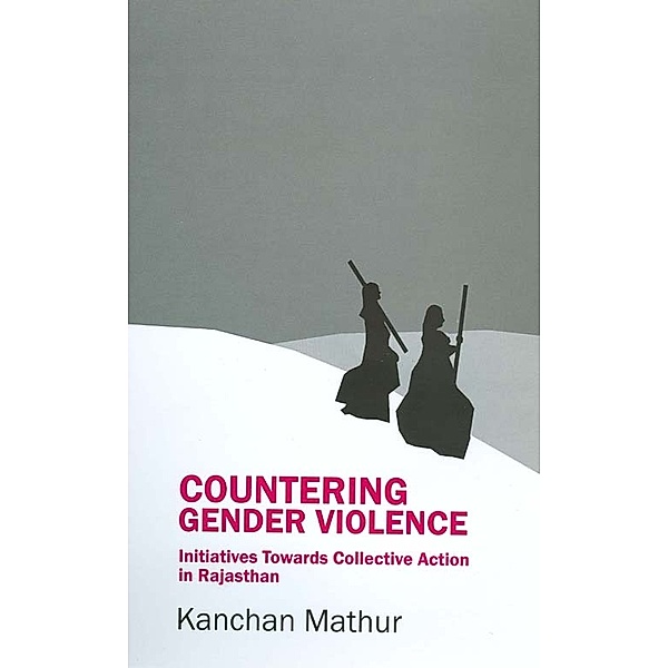 Countering Gender Violence, Kanchan Mathur
