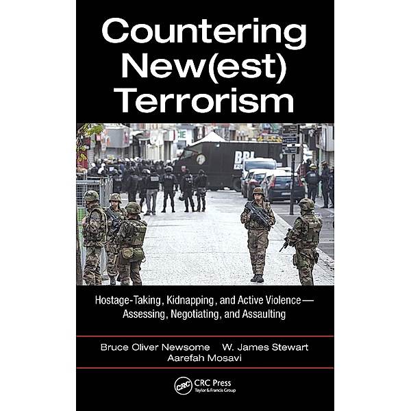 Countering New(est) Terrorism, Bruce Oliver Newsome, James W. Stewart, Aarefah Mosavi