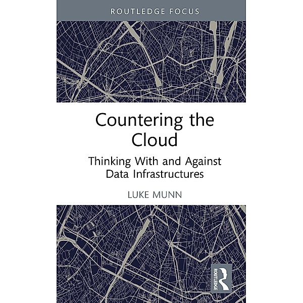 Countering the Cloud, Luke Munn