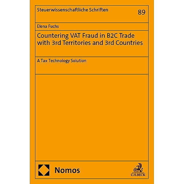 Countering VAT Fraud in B2C Trade with 3rd Territories and 3rd Countries, Elena Fuchs
