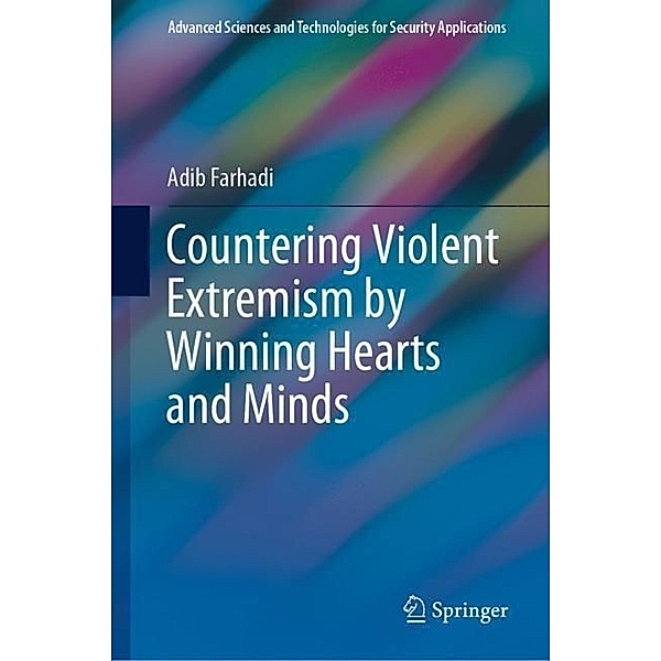 Countering Violent Extremism by Winning Hearts and Minds, Adib Farhadi