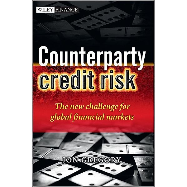 Counterparty Credit Risk / Wiley Finance Series, Jon Gregory