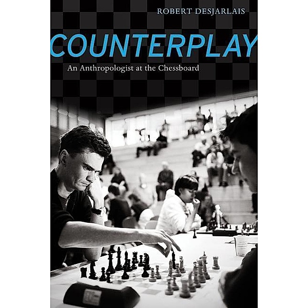 Counterplay, Robert R. Desjarlais