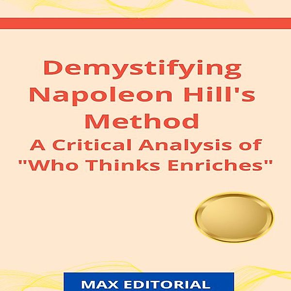 COUNTERPOINTS - 1 - Demystifying Napoleon Hill's Method