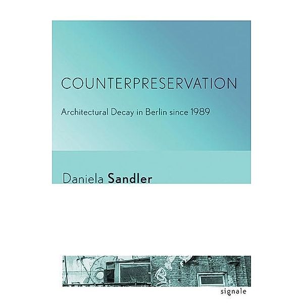Counterpreservation, Daniela Sandler