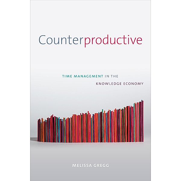 Counterproductive, Gregg Melissa Gregg