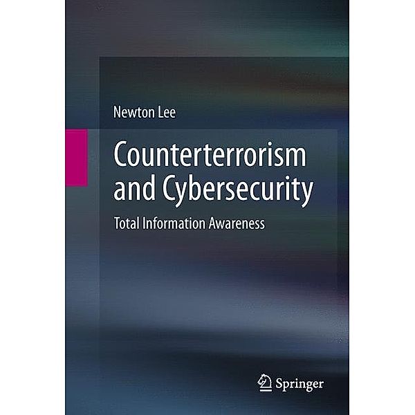 Counterterrorism and Cybersecurity, Newton Lee