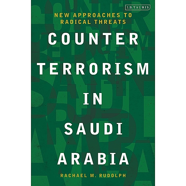 Counterterrorism in Saudi Arabia, Rachael M. Rudolph