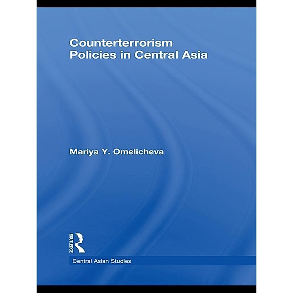 Counterterrorism Policies in Central Asia, Mariya Y. Omelicheva