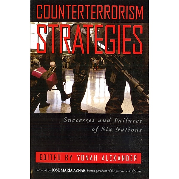 Counterterrorism Strategies, Yonah Alexander