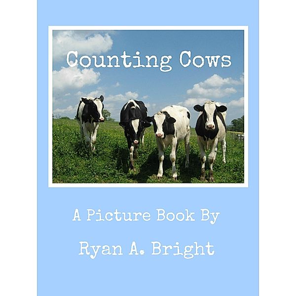 Counting Cows, Ryan Bright