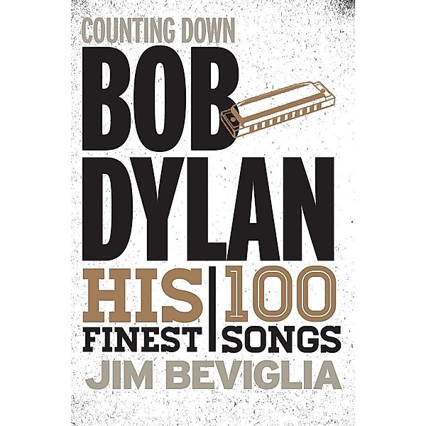 Counting Down Bob Dylan / Counting Down, Jim Beviglia