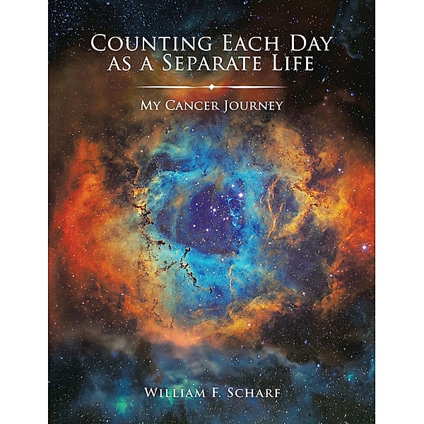 Counting Each Day as a Separate Life, William F. Scharf