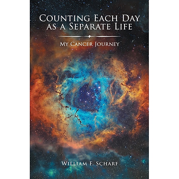 Counting Each Day as a Separate Life, William F. Scharf