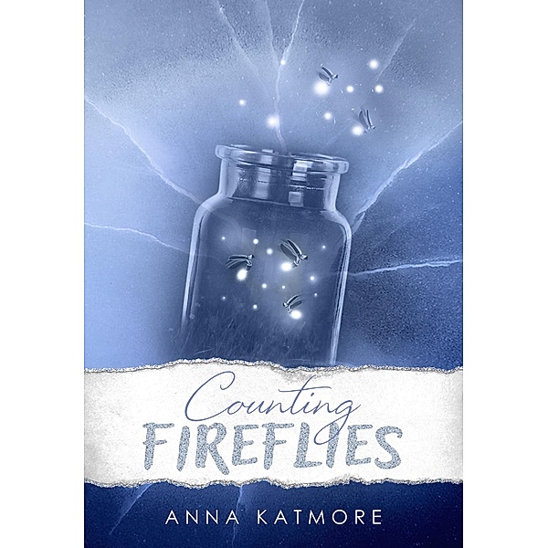Counting Fireflies / On Thin Ice Bd.1, Anna Katmore
