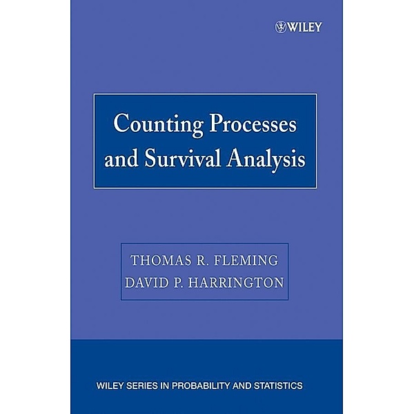 Counting Processes and Survival Analysis / Wiley Series in Probability and Statistics, Thomas R. Fleming, David P. Harrington