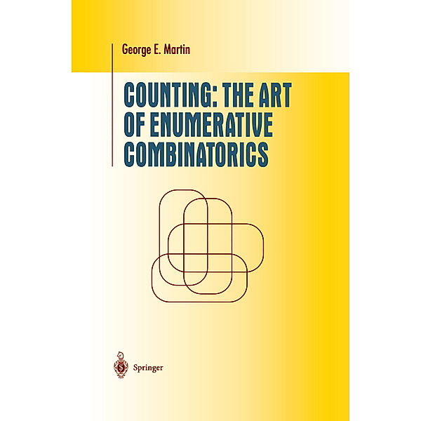 Counting: The Art of Enumerative Combinatorics, George E. Martin