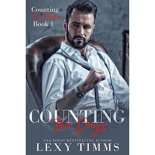 Counting the Days (Counting the Billions, #1) / Counting the Billions, Lexy Timms