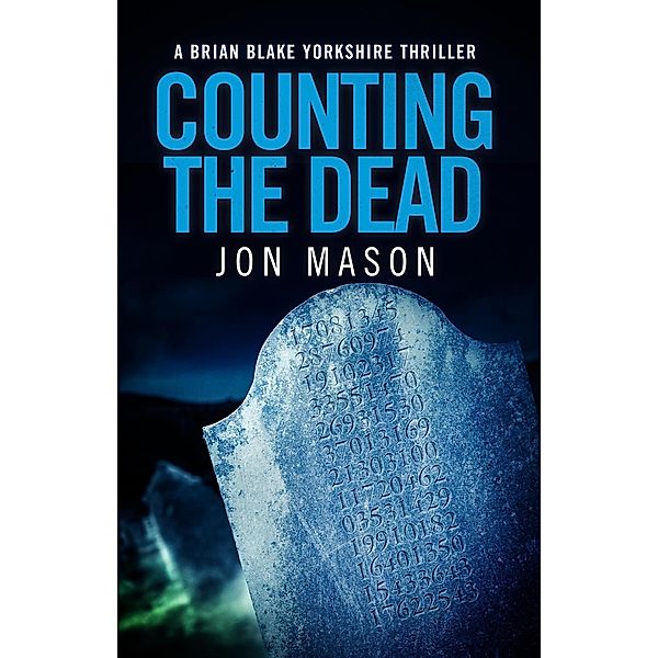 Counting The Dead (Blake Detective Series, #4) / Blake Detective Series, Jon Mason