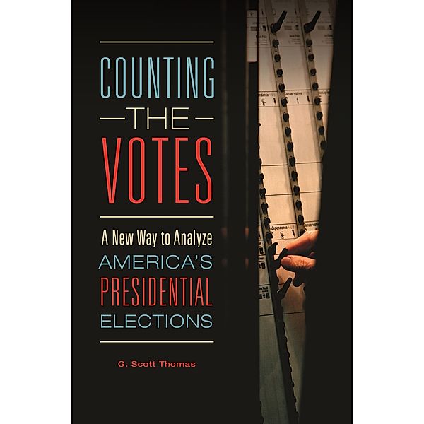 Counting the Votes, G. Scott Thomas