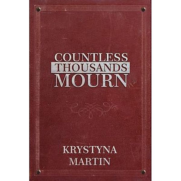 Countless Thousands Mourn, Krystyna Martin