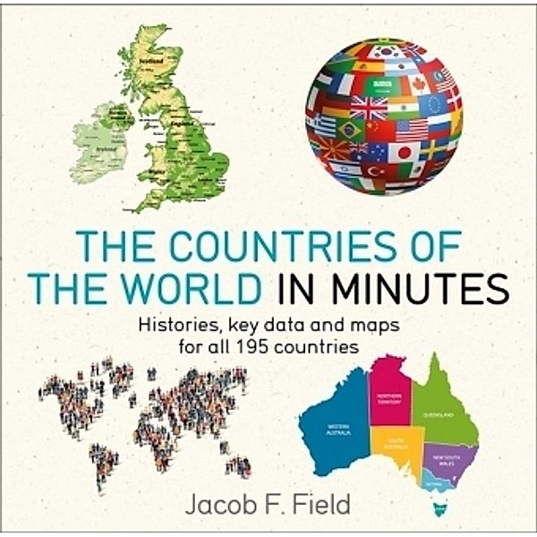 Countries of the World in Minutes, Jacob F. Field