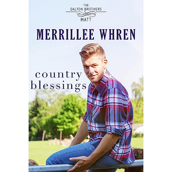 Country Blessings (Dalton Brothers, #2) / Dalton Brothers, Merrillee Whren