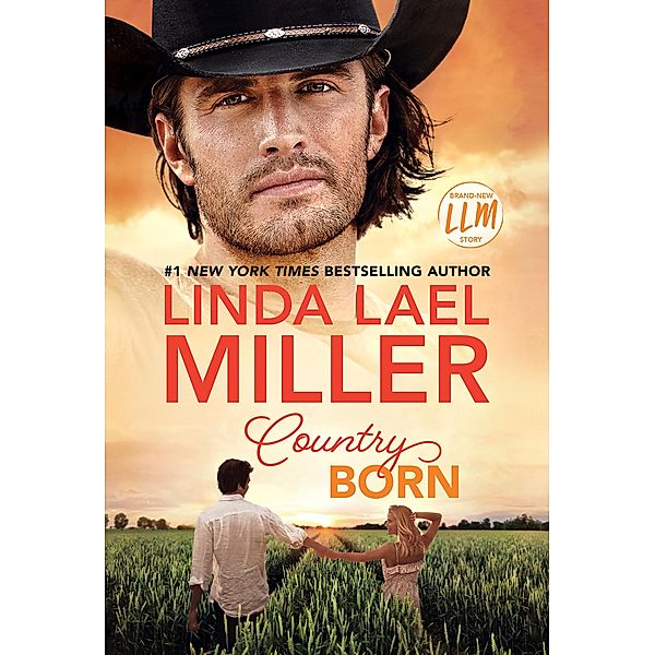 Country Born / Painted Pony Creek Bd.3, Linda Lael Miller
