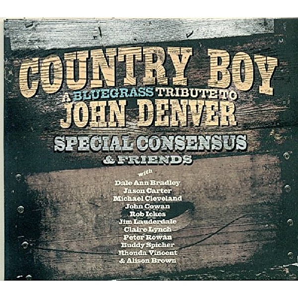 Country Boy-Bluegrass Tribute To John Denver, Special Consensus
