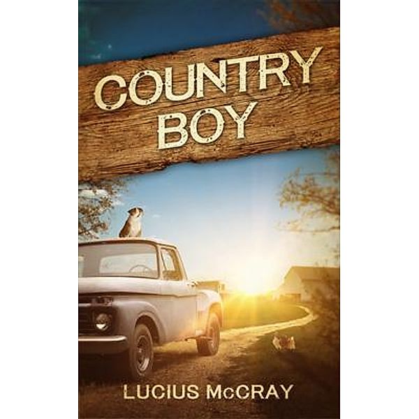 Country Boy / Gary McPherson, Lucius McCray