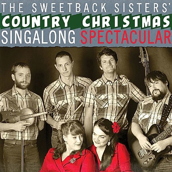 Country Christmas Singalong Spectacular, Sweetback Sisters