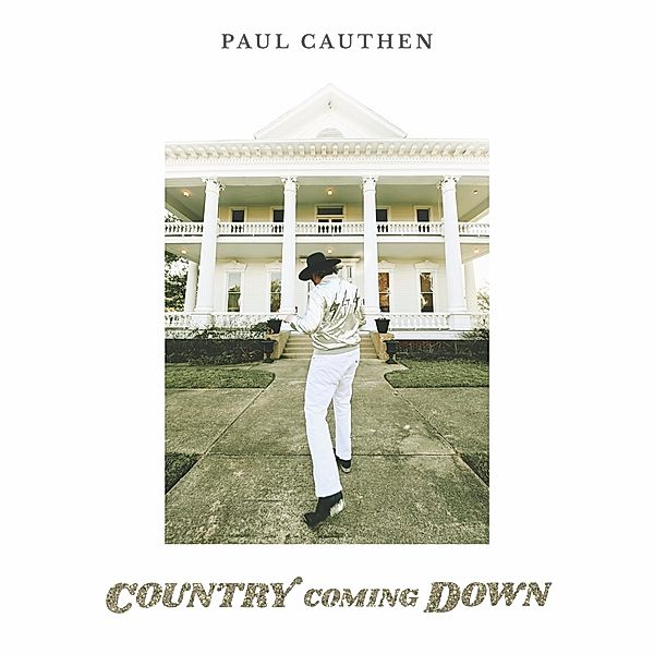 Country Coming Down (Vinyl), Paul Cauthen
