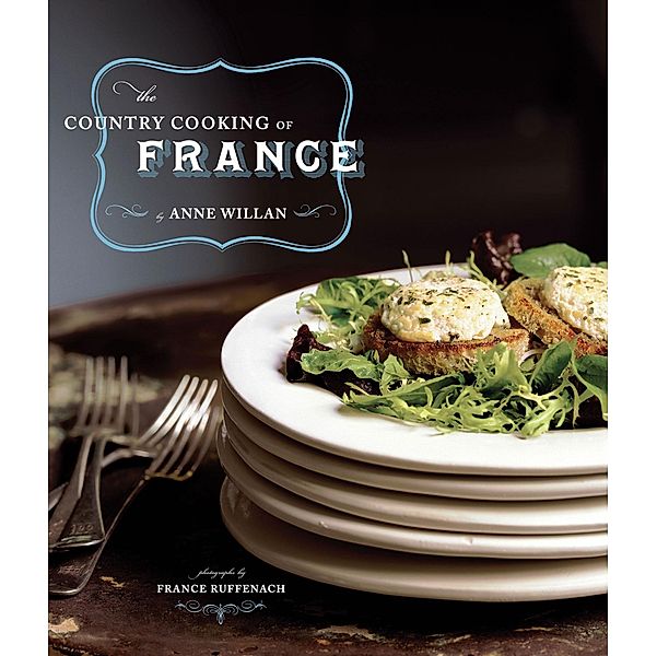 Country Cooking of France, Anne Willan