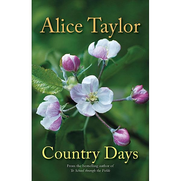 Country Days, Alice Taylor