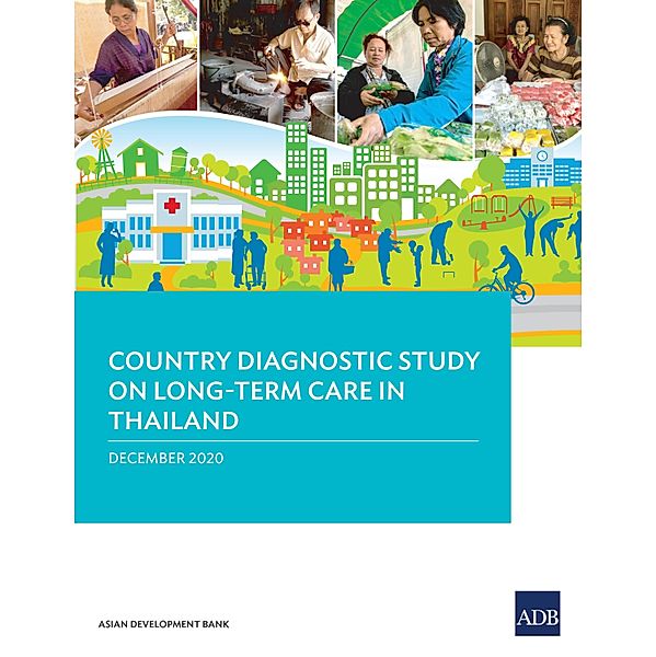 Country Diagnostic Study on Long-Term Care in Thailand / Country Diagnostic Studies