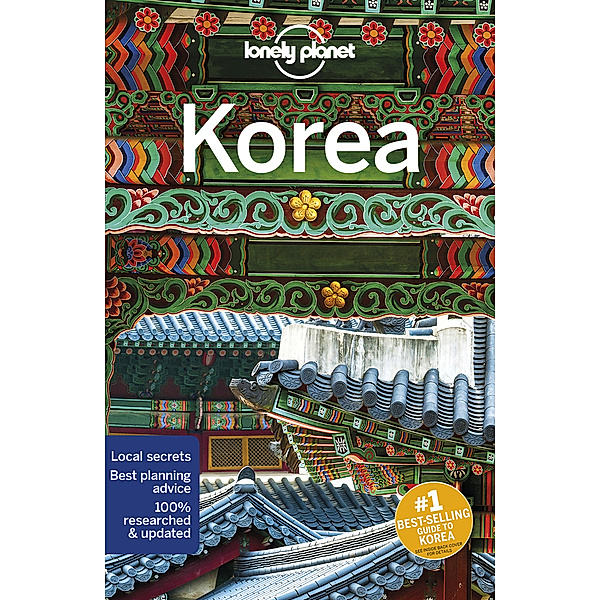 Country Guide / Lonely Planet Korea, Damian Harper, MaSovaida Morgan, Thomas O'Malley, Phillip Tang, Rob Whyte