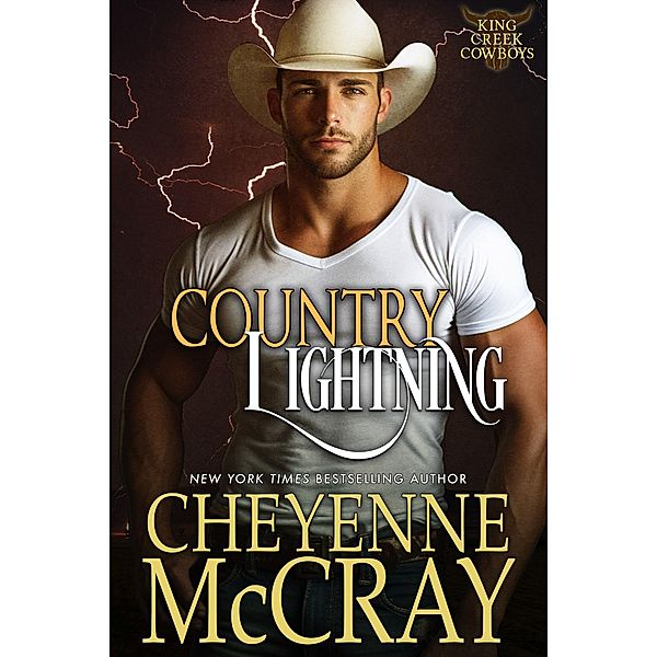 Country Lightning (King Creek Cowboys, #7) / King Creek Cowboys, Cheyenne McCray