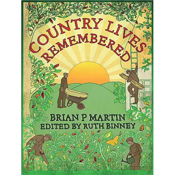 Country Lives Remembered, Brian P. Martin