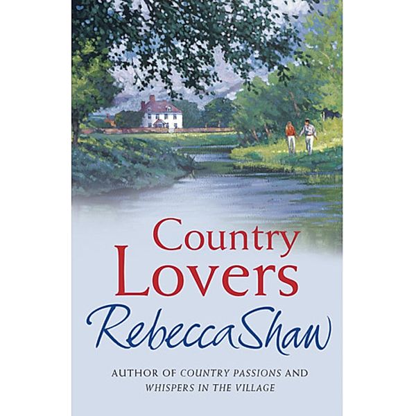 Country Lovers / BARLEYBRIDGE Bd.3, Rebecca Shaw