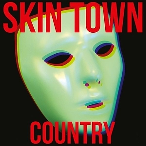 Country (Ltd.Clear Vinyl), Skin Town