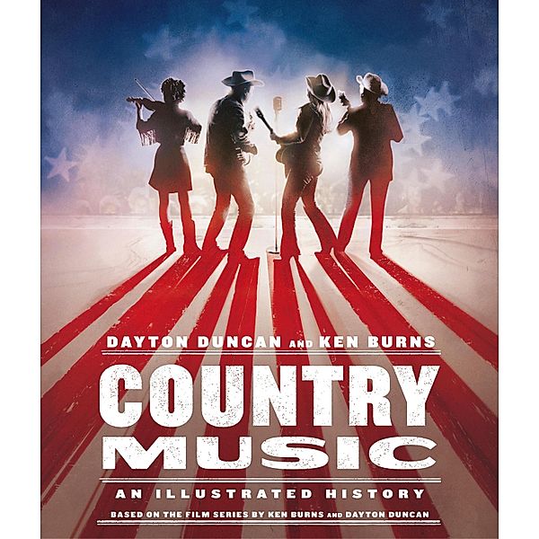 Country Music, Dayton Duncan, Ken Burns
