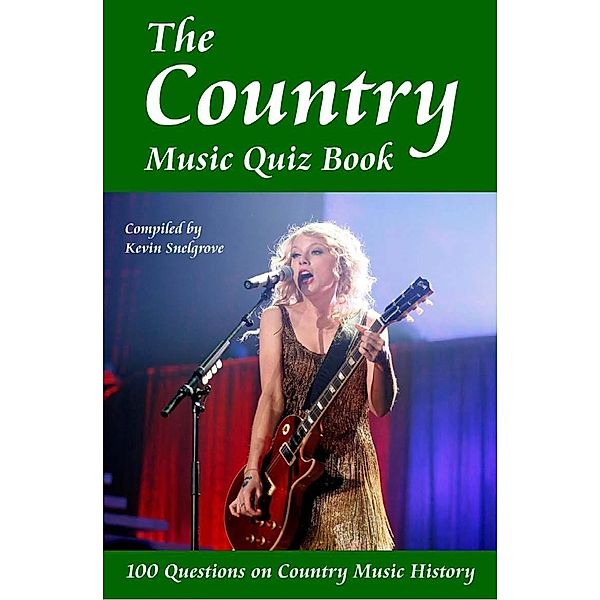 Country Music Quiz Book / Andrews UK, Kevin Snelgrove