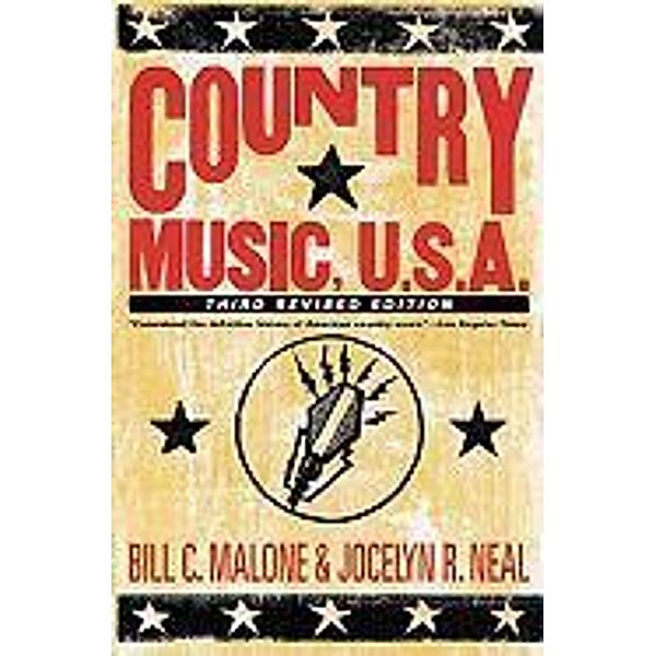 Country Music, U.S.A., Bill C. Malone, Jocelyn R. Neal