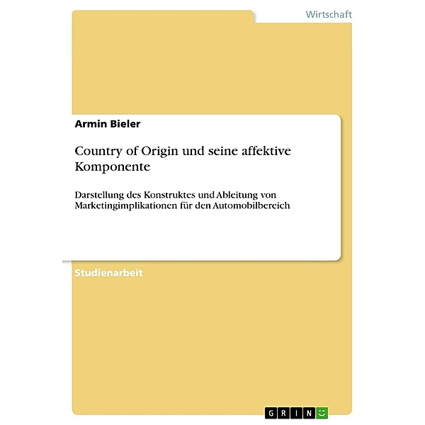 Country of Origin und seine affektive Komponente, Armin Bieler