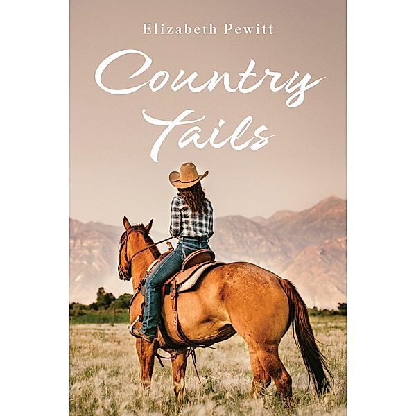 Country Tails, Elizabeth Pewitt