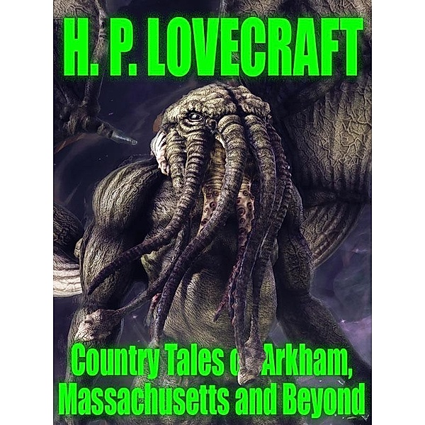 Country Tales of Arkham, Massachusetts and Beyond / Wildside Press, H. P. Lovecraft