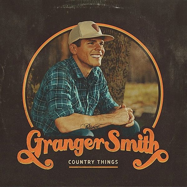 Country Things, Granger Smith