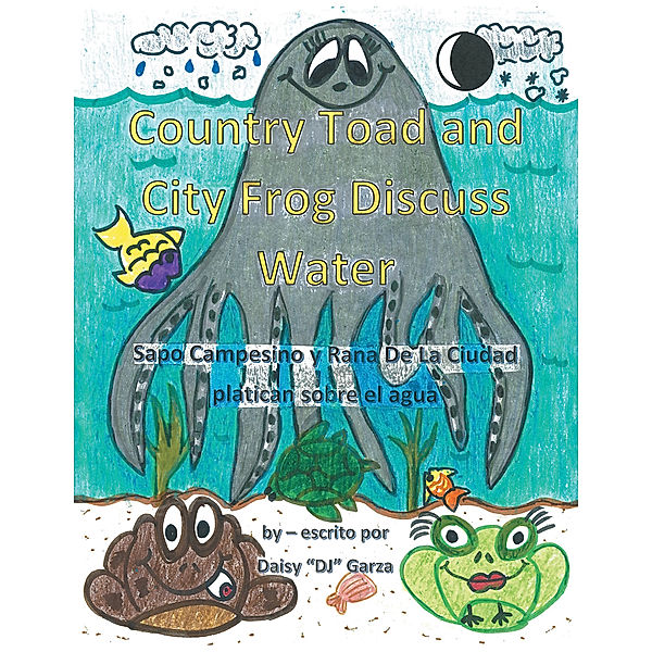 Country Toad and   City Frog Discuss Water, Daisy "DJ" Garza