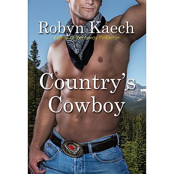 Country's Cowboy, Robyn Kaech
