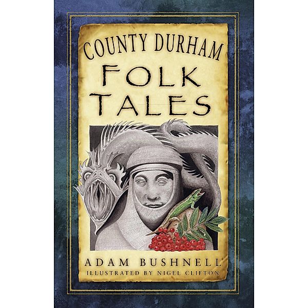 County Durham Folk Tales, Adam Bushnell